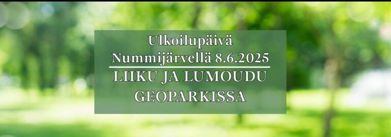 Liiku ja lumoudu Geoparkissa – ulkoilupäivä Nummijärvellä 8.6.2025